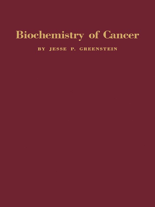 Title details for Biochemistry of Cancer by Jesse P. Greenstein - Available